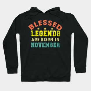 Blessed Legends Are Born In November Funny Christian Birthday Hoodie